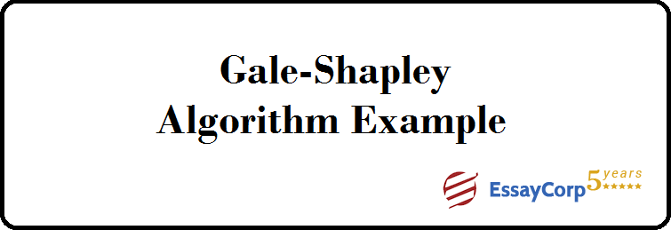 Gale – Shapley Algorithm