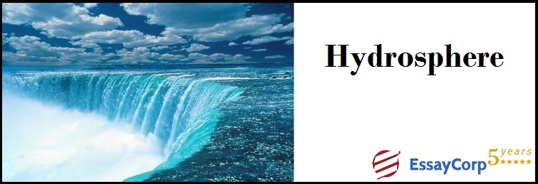 Hydrosphere & Hydrologic Cycle | Definition, Meaning And More
