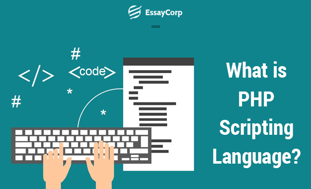 Know What Is Meant By PHP Language | EssayCorp