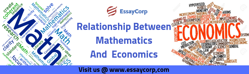 All About the Relationship Between Mathematics and Economics
