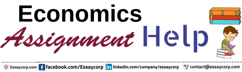 Economics Assignment Help- A Reliable Economics Assignment Help Online Portal