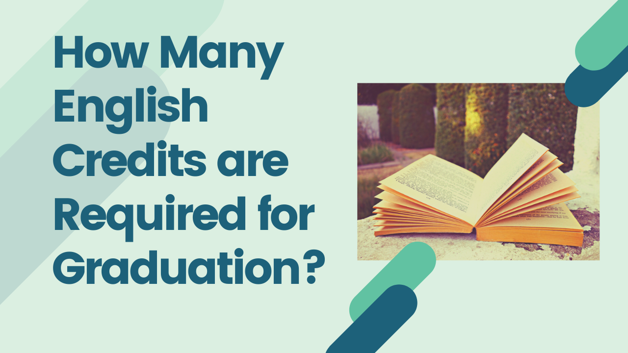 How Many English Credits are Required for Graduation?