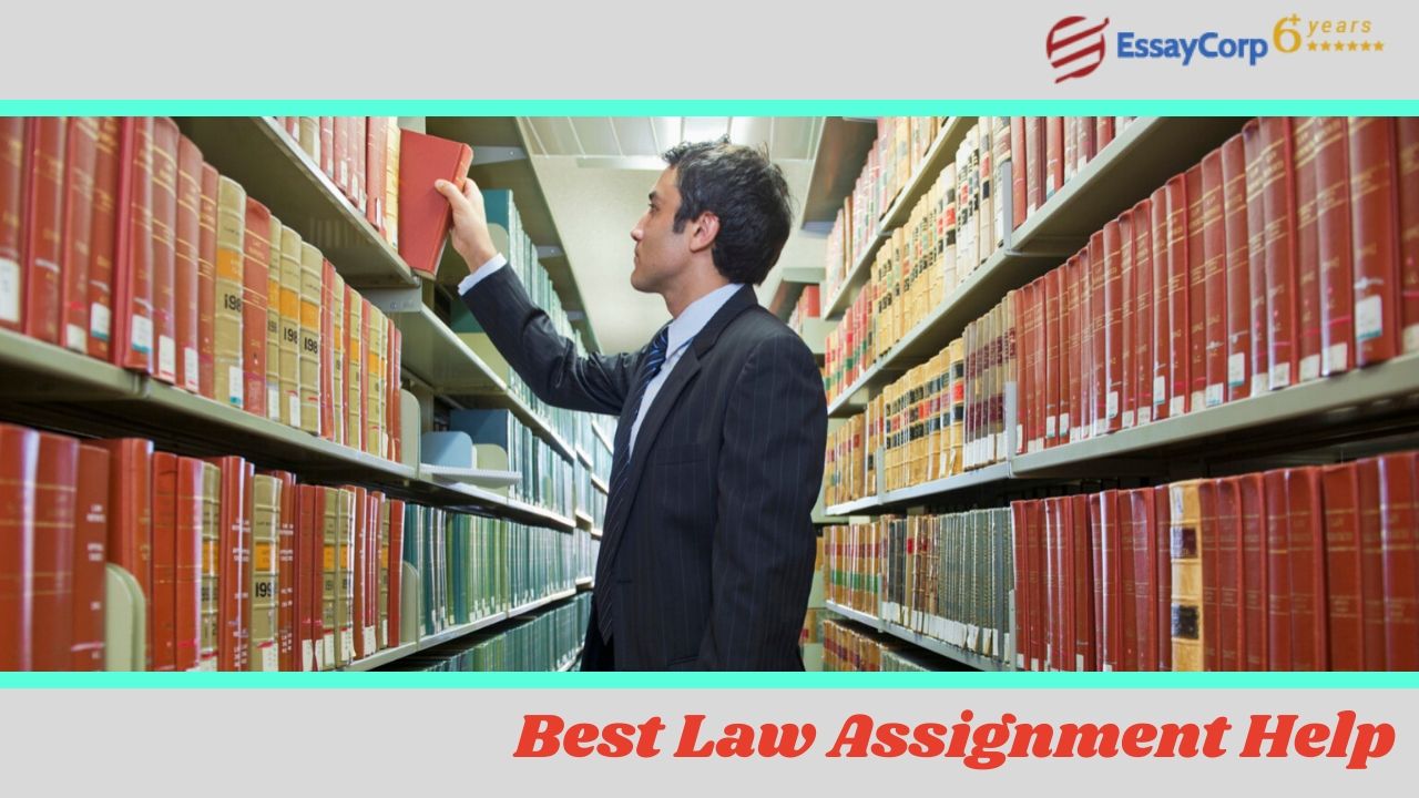 How to Get The Best Law Assignment Help?