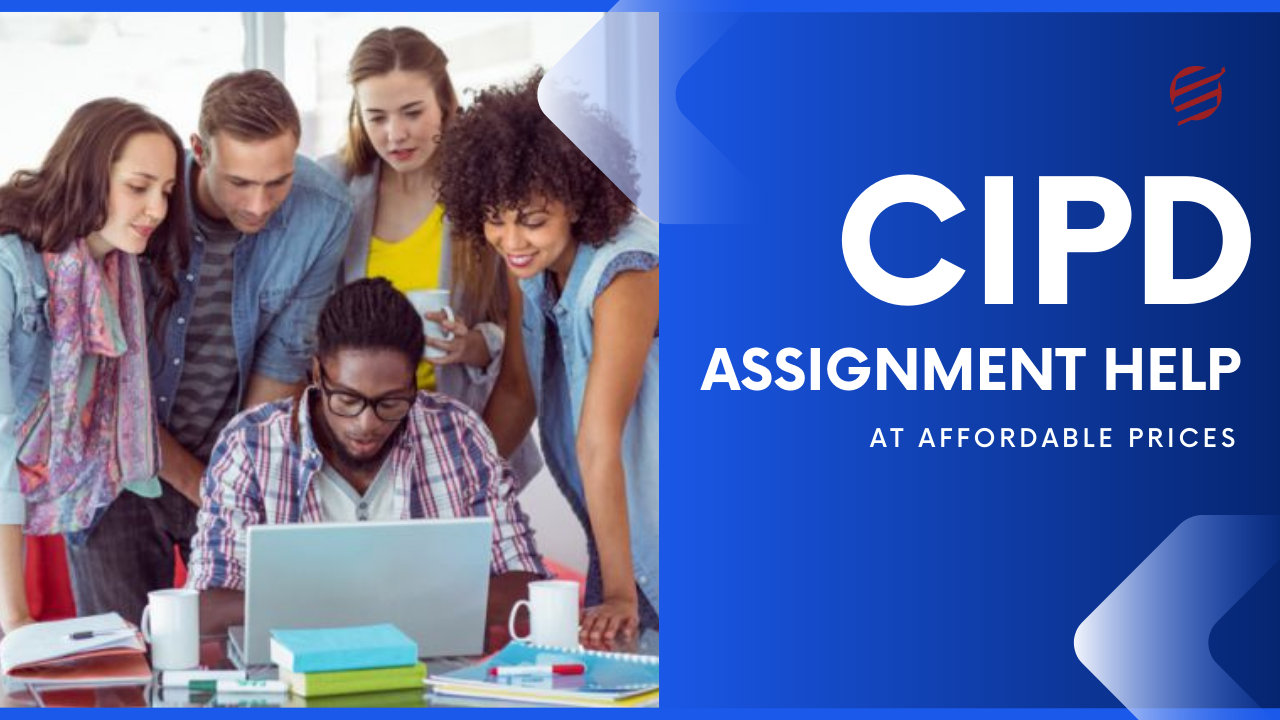 Expert CIPD Assignment Help at Affordable Prices