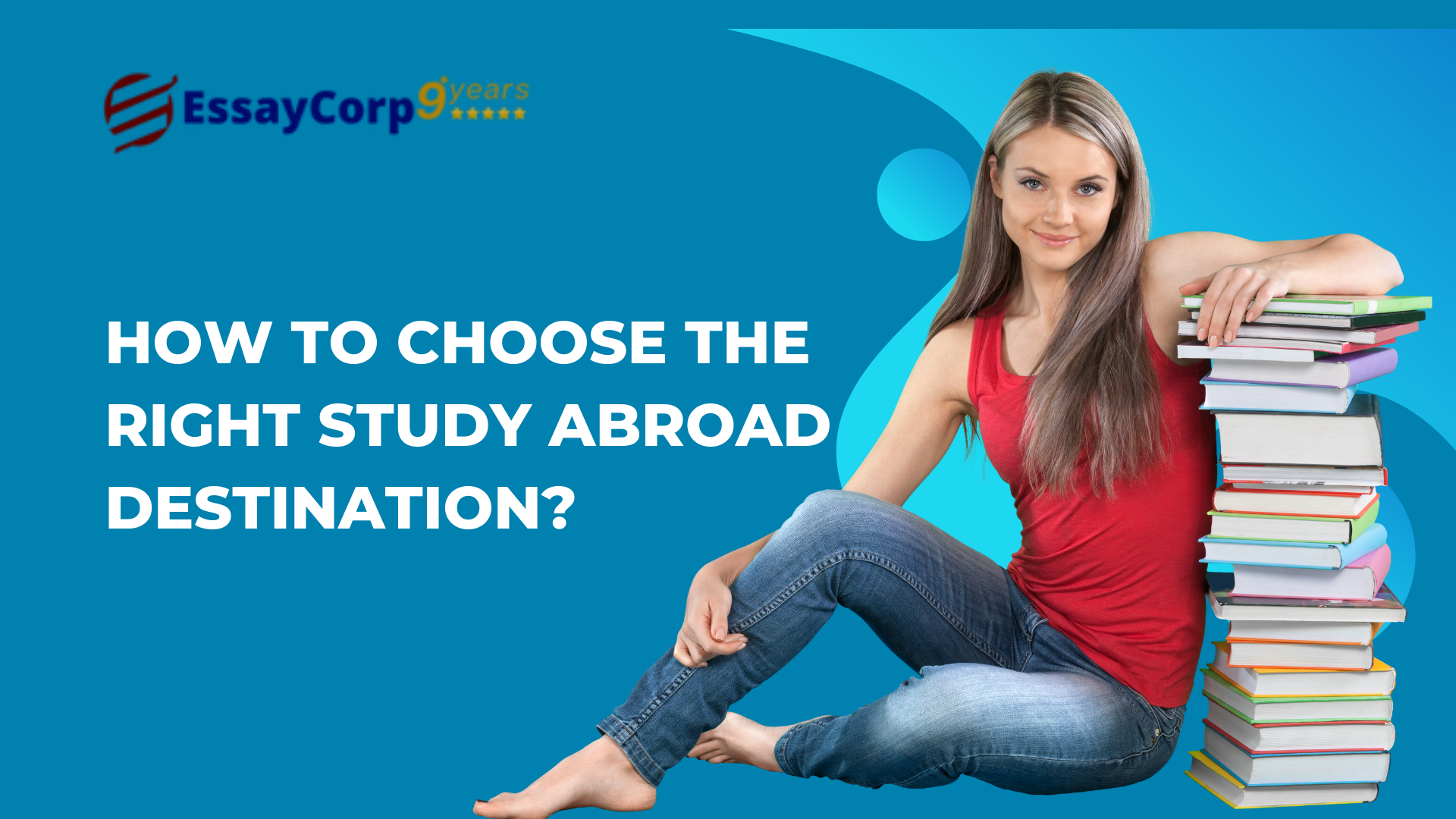 How to Choose the Right Study Abroad Destination?