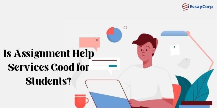 Does Online Assignment Help Services Beneficial for Students?